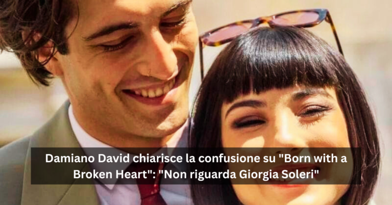 Damiano David chiarisce la confusione su "Born with a Broken Heart": "Non riguarda Giorgia Soleri"