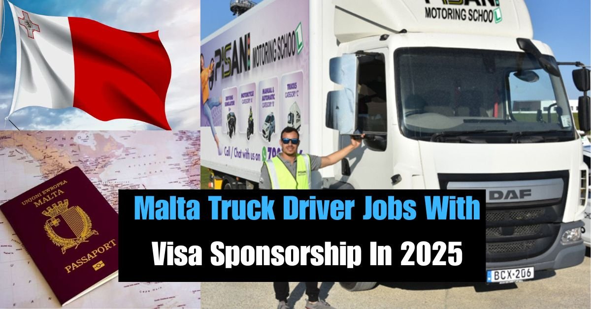 Truck Driver Jobs in Malta with visa sponsorship
